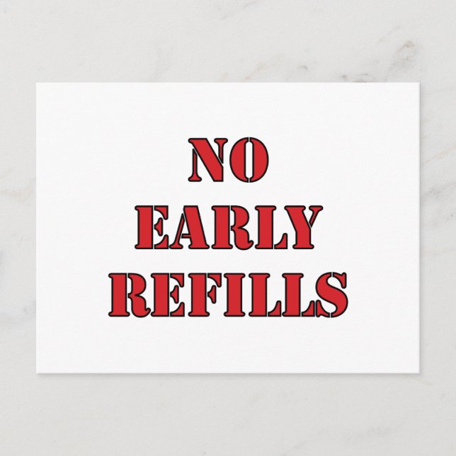 Pharmacy - No Early Refills Postcard (Front)