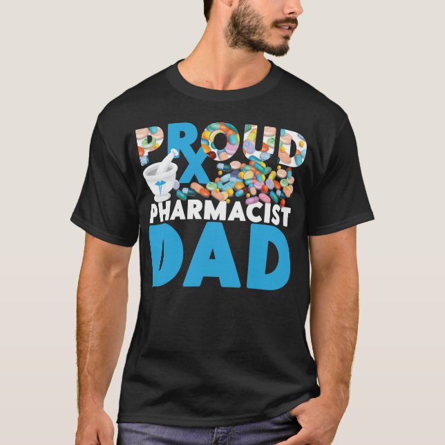Pharmacy Proud Pharmacist Dad Dad T-Shirt (Front)