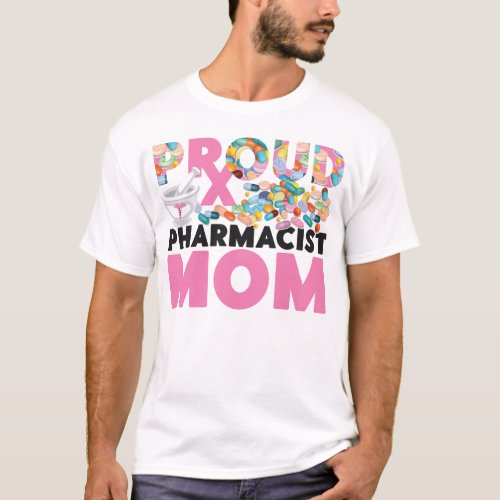 Pharmacy Proud Pharmacist Mom Mom T_Shirt