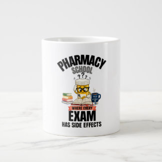 Pharmacy School Humor Giant Coffee Mug