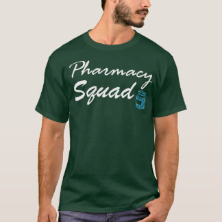 Pharmacy Squad Cute gift for Pharmacists and Pharm T-Shirt