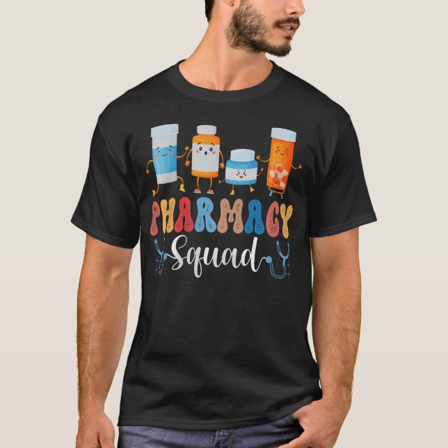 Pharmacy Squad Funny Cute Pills Pharmacist Pharm T T-Shirt (Front)