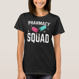 Pharmacy Squad Pharmacist Pharm Technician T-Shirt