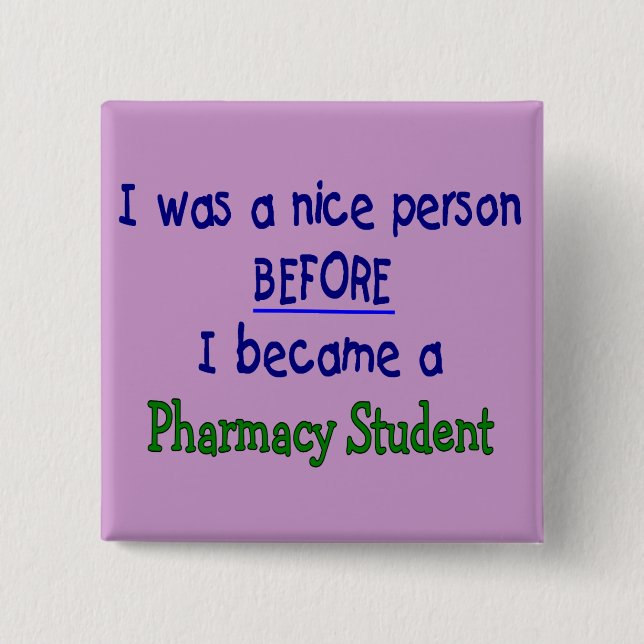 Pharmacy Student Funny T-Shirts & Gifts Button (Front)