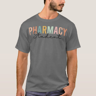 Pharmacy Student Future Pharmacist Pharmacist Grad T-Shirt