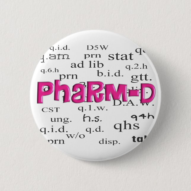 Pharmacy Student Pharm-D Gifts Pinback Button (Front)