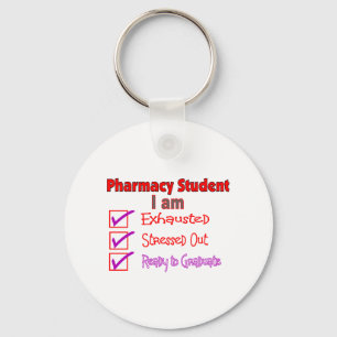 Pharmacy Student "Stressed, Exhausted" Gifts Keychain