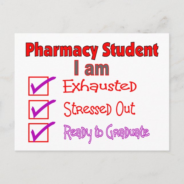 Pharmacy Student "Stressed, Exhausted" Gifts Postcard (Front)