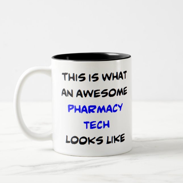 pharmacy tech, awesome Two-Tone coffee mug (Left)