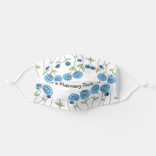 Pharmacy Tech Blue Roses Adult Cloth Face Mask
