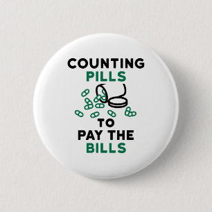 Pharmacy Tech Counting Pills to Pay the Bills Button