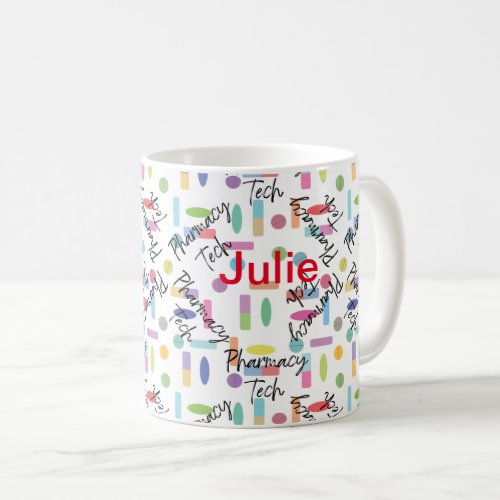 Pharmacy Tech design add name Coffee Mug