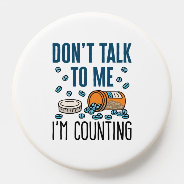 Pharmacy Tech Don't Talk to Me I'm Counting PopSocket (Popsocket)