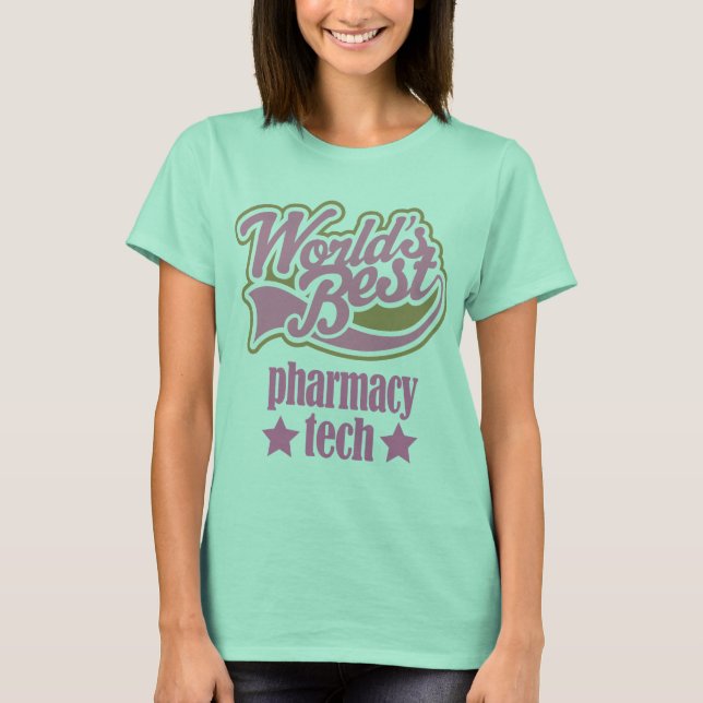 Pharmacy Tech Gift (Worlds Best) T-Shirt (Front)