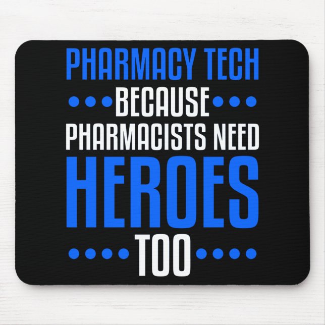 Pharmacy Tech Pharm Technician Funny gift Mouse Pad (Front)
