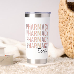 Pharmacy Tech   Pharmacy Technician Insulated Tumbler