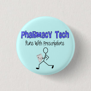 Pharmacy Tech "Runs With Prescriptions" T-Shirts Pinback Button
