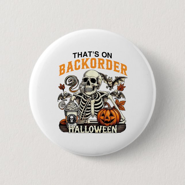 Pharmacy Tech Skeleton That's Ckorder Funny Hallow Button (Front)