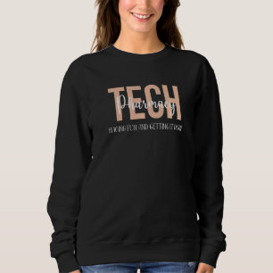 Pharmacy Tech Week Technician Appreciation Having  Sweatshirt