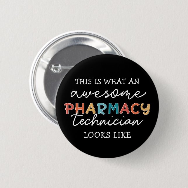Pharmacy Technician Awesome Pharmacy Tech Funny Button (Front & Back)