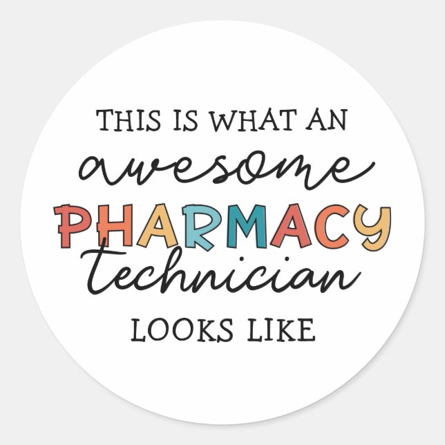 Pharmacy Technician Awesome Pharmacy Tech Funny Classic Round Sticker (Front)