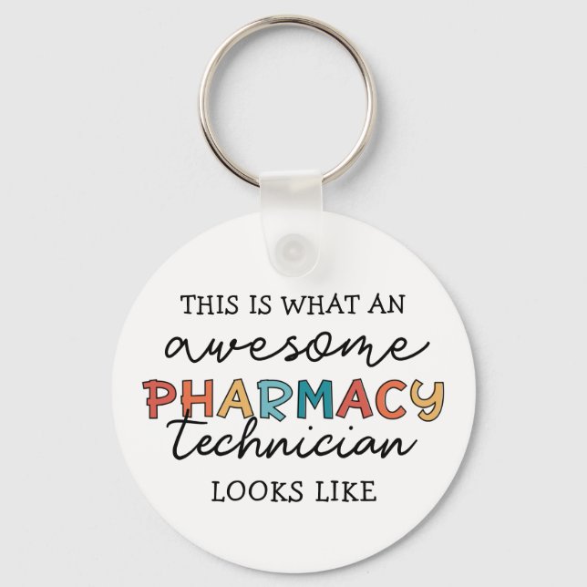 Pharmacy Technician Awesome Pharmacy Tech Funny Keychain (Front)