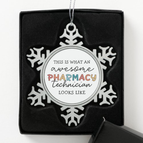 Pharmacy Technician Awesome Pharmacy Tech Funny Snowflake Pewter Christmas Ornament