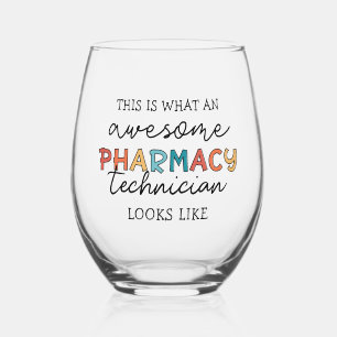 Pharmacy Technician Awesome Pharmacy Tech Funny Stemless Wine Glass