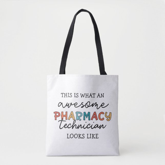 Pharmacy Technician Awesome Pharmacy Tech Funny Tote Bag (Front)
