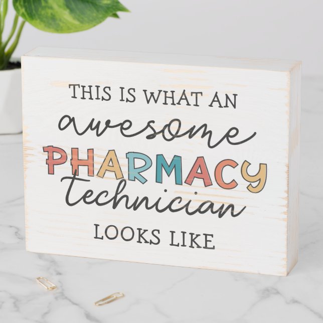 Pharmacy Technician Awesome Pharmacy Tech Funny Wooden Box Sign (In Situ Horizontal)