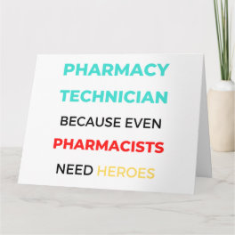 Pharmacy Technician Because Even Pharmacists 2 Card