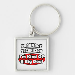 Pharmacy Technician .. Big Deal Keychain