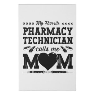 Pharmacy Technician Calls Me Mom Pharmacist Gift Faux Canvas Print