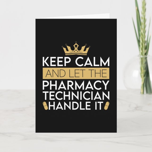 Pharmacy Technician Keep Calm And Let Pharmacist Card (Front)