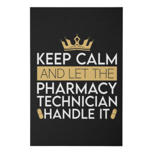 Pharmacy Technician Keep Calm And Let Pharmacist Faux Canvas Print