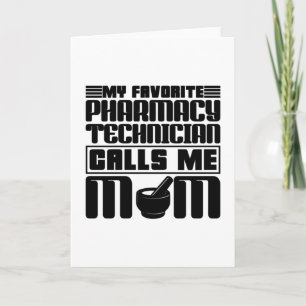 Pharmacy Technician My Favorite Calls Me Mom Gift Card