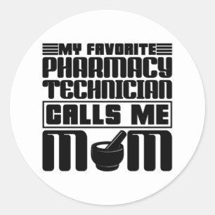 My Favorite Pharmacy Technician Calls Me Mom Shirt Gift