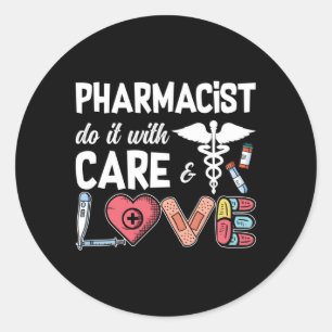 Pharmacy Technician Pharmacist Do It With Care Classic Round Sticker