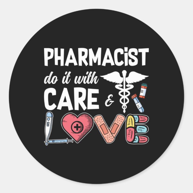 Pharmacy Technician Pharmacist Do It With Care Classic Round Sticker (Front)