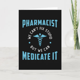 Pharmacy Technician Pharmacist Medicate It Tech Card