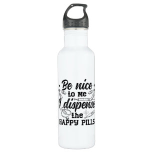 Pharmacy Technician Pharmacist Tech Be Nice To Me Stainless Steel Water Bottle