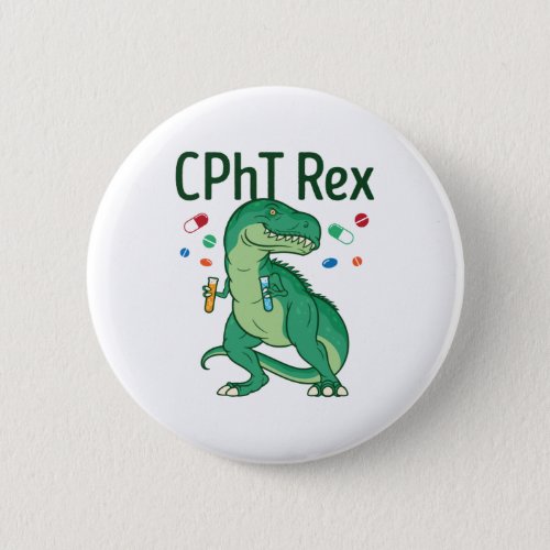 Pharmacy Technician Tech CPhT Rex Button