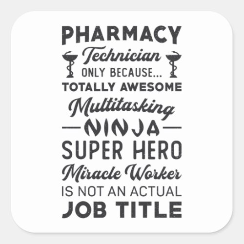 Pharmacy Technician Tech Hero Medicine Pharmacist Square Sticker