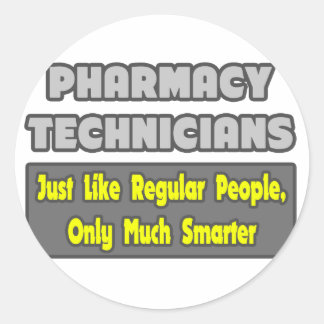 Pharmacy Technicians .. Smarter Classic Round Sticker