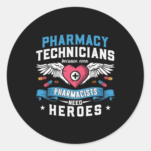 Pharmacy Technicians Technician Tech Pharmacists Classic Round Sticker
