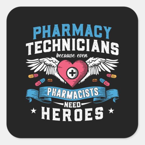 Pharmacy Technicians Technician Tech Pharmacists Square Sticker