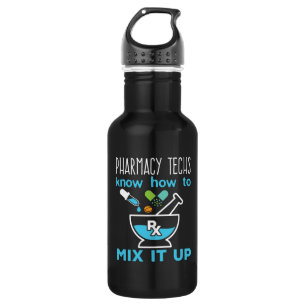 Pharmacy Techs Know How to Mix It Up Stainless Steel Water Bottle