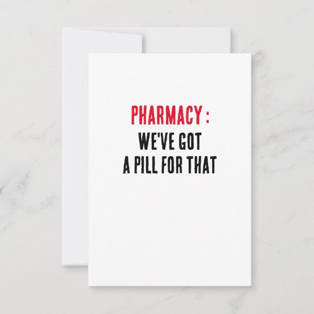 Pharmacy: We've got a pill for that Thank You Card (Front)