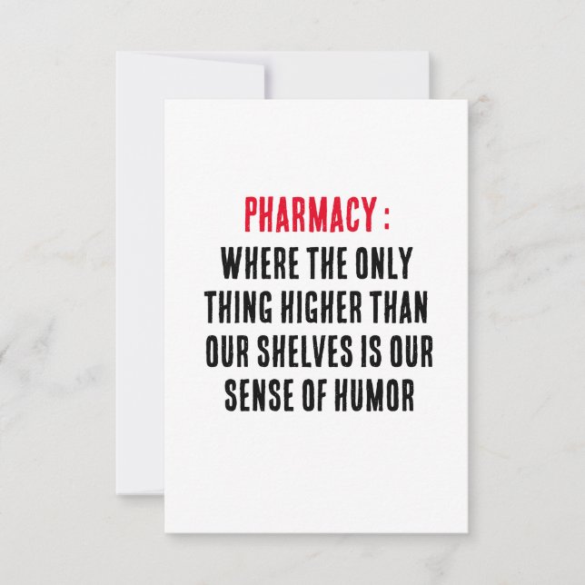 Pharmacy: Where the only thing higher than our Thank You Card (Front)