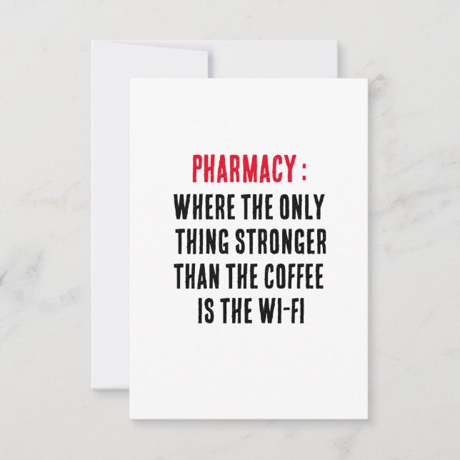 Pharmacy: Where the only thing stronger than the  Thank You Card (Front)